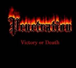 Penetration (USA) : Victory or Death